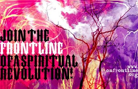 Join The Frontline Of A Spiritual Revolution Frontline Youth Center