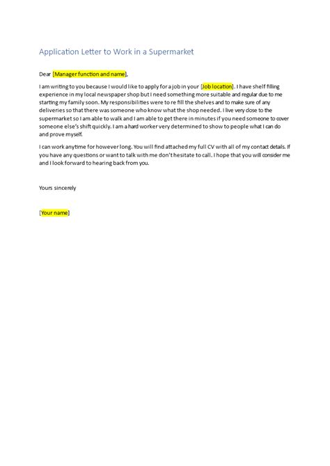Use this sample cover letter if this sample cover letter shows what you can write if you apply for an advertised job, but you don't have any paid work experience. Application Letter to Work in a Supermarket