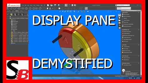 Solidworks Display Pane Demystified Youtube