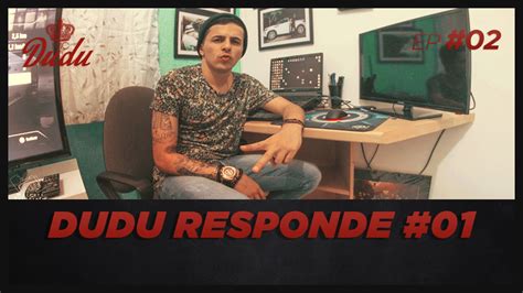 DUDU RESPONDE 02 YouTube