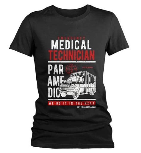 Womens Funny Paramedic T Shirt Emt Shirts Do It In Rear Tee Ambulance Shirt In 2021 Emt