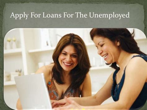 Loans For The Unemployed Fast And Secure Online Deal For Financial