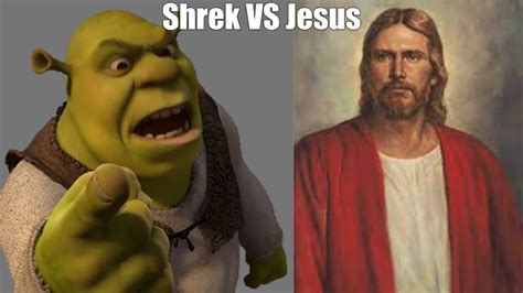 Shrek Vs Jesus Youtube