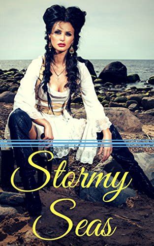 Stormy Seas Lesbian Pirate Erotica Bondage Domination Ultimate Pleasure An Erotic Tale Of