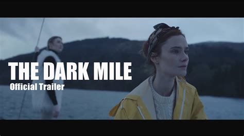The Dark Mile Trailer Raindance 2017 Thriller Youtube