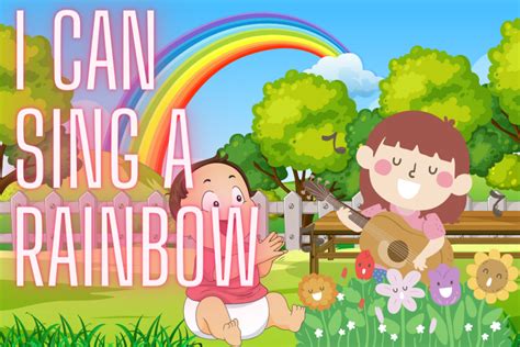 I Can Sing A Rainbow Nursery Rhyme Lyrics History Video Lesson