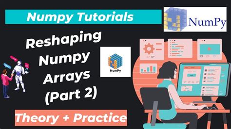 Reshaping Numpy Arrays Part Youtube