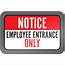 Notice Employee Entrance Only Sign  Walmartcom