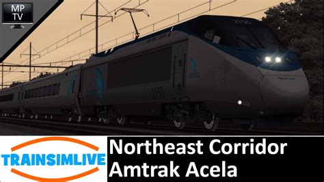 Train Simulator Northeast Corridor Amtrak Acela Youtube