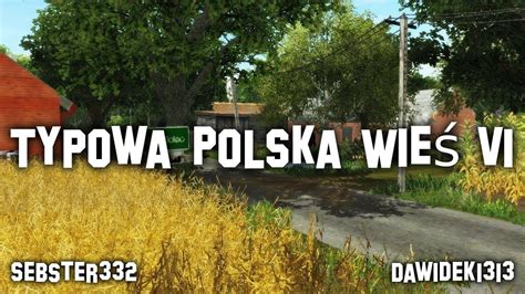 Fs17 Typowa Polska Wies Map V10 Farming Simulator Mod Center