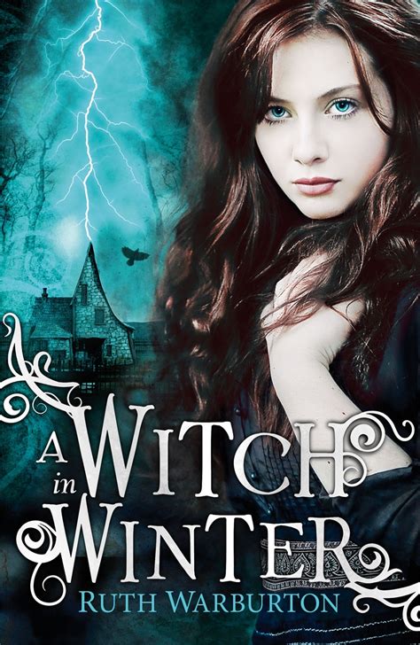 The Winter Trilogy A Witch In Winter By Ruth Warburton Hachette Uk