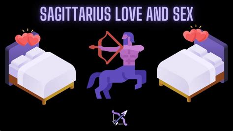 Sagittarius Love And Sex Youtube