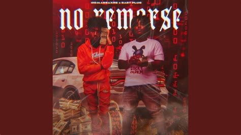 No Remorse Feat Baby Plug Youtube