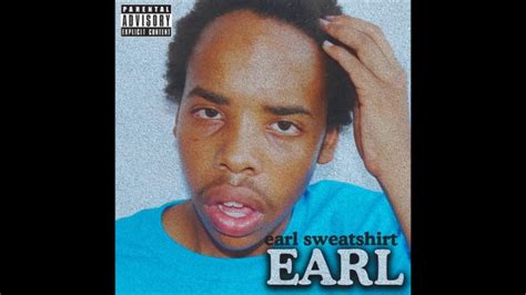 Earl Earl Sweatshirt Cover Youtube