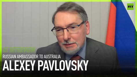 Russian Ambassador To Australia Calls Canberras Decision Deeply
