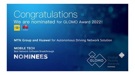 Mtn Group Y Huawei Adn Nominados Por Gsma Para El Premio Glomo Best