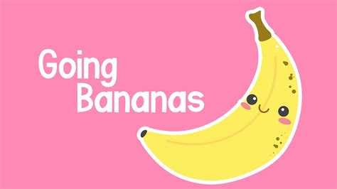 Going Bananas Youtube