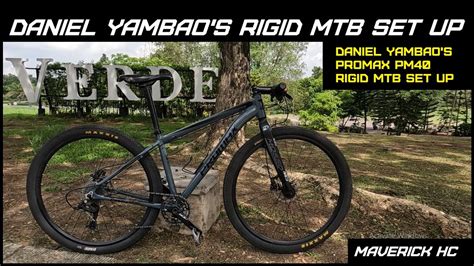 Bikecheckpromax Pm40 Rigid Mtb Set Up By Daniel Yambao Youtube