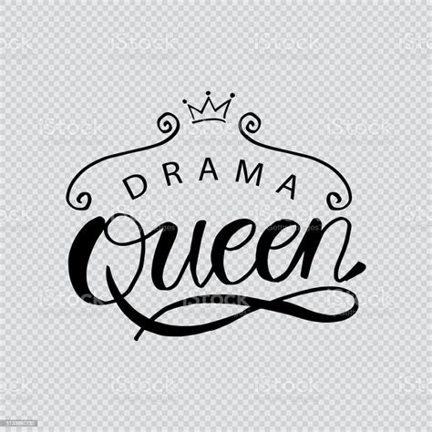 Drama Queen Hand Drawn Typography Poster Stock Illustration Download