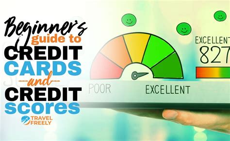 Beginners Guide To Credit Cards And Credit Scores Travel Freely