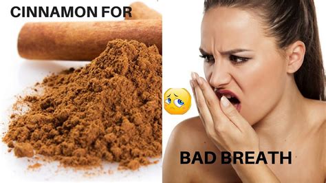 how to fight bad breath using cinnamon youtube
