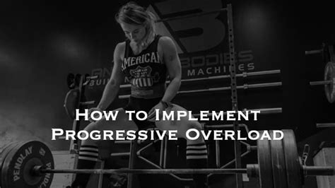 Progressive Overload Training Explained The Key To Size And Strength