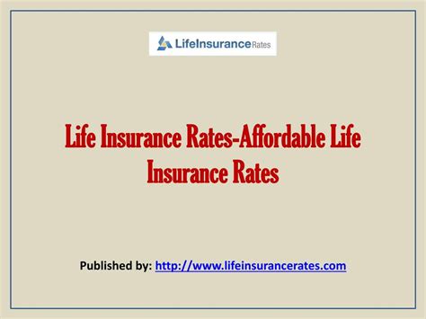 Ppt Life Insurance Rates Affordable Life Insurance Rates Powerpoint