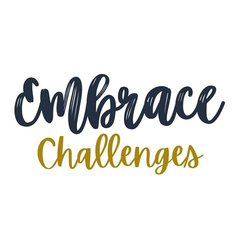 Embrace challenges Text, calligraphy clipart, Typography, digital art