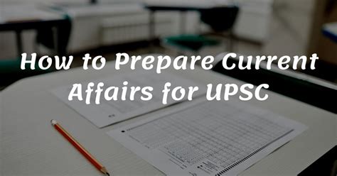 How To Prepare Current Affairs For UPSC Tips For Beginners