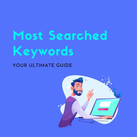 Most Searched Keywords In 2022 Your Ultimate Guide