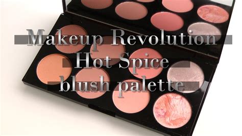 Makeup Revolution Blush Palette Hot E Review Saubhaya Makeup