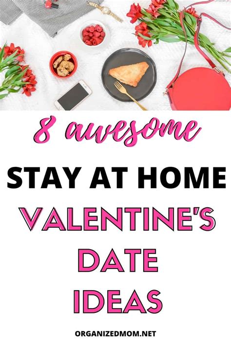 Stay At Home Date Ideas For Valentine S Day The Organized Mom