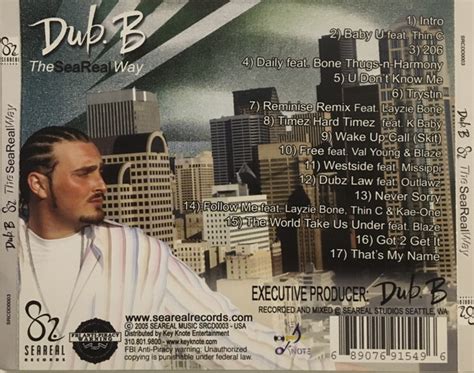 The Seareal Way By Dub B Cd 2005 Seareal Records In Seattle Rap