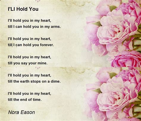 Ill Hold You Ill Hold You Poem By Nora Eason