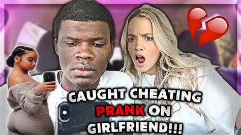 caught cheating prank on girlfriend she cried youtube