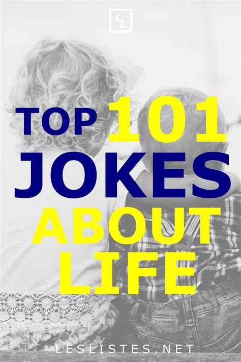 Top 101 Jokes About Life That Anyone Can Relate To Les Listes Jokes