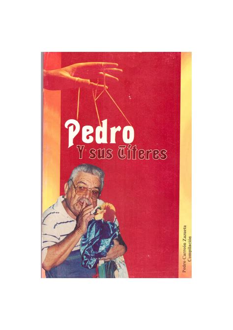 Pedro Y Sus Títeres [compilación De Pedro Carreón Zazueta Carlos Manuel Aguirre Et Al