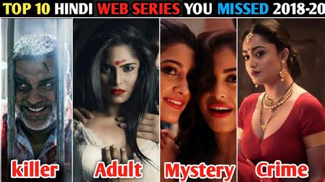 Top 10 Best 18 Adult Web Series In Hindi New Indian Web Series Hot