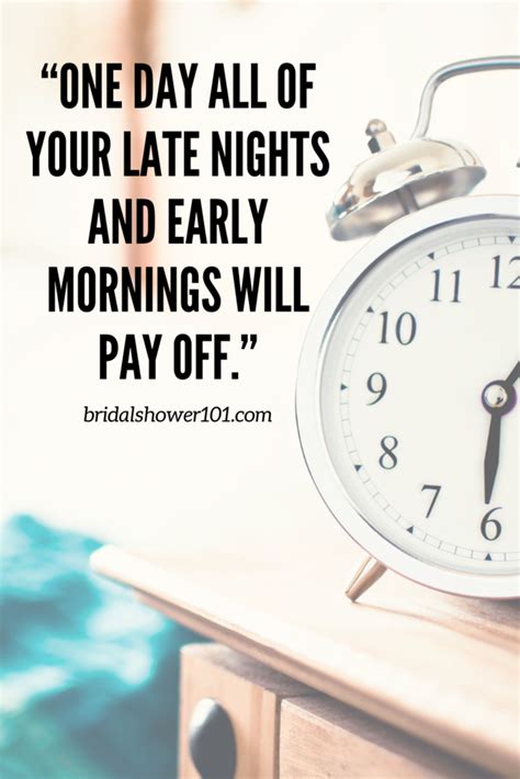 35 Wake Up Early Quotes For The Ambitious Bridal Shower 101