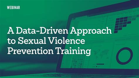 Webinar A Data Driven Approach To Sexual Violence Prevention Training