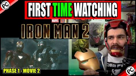 Watching Iron Man 2 For The First Time Mcu Phase One Youtube