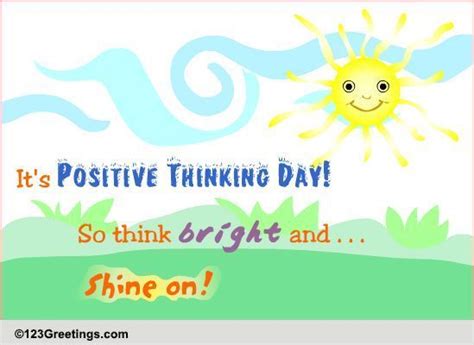 Shine On Free Positive Thinking Day Ecards Greeting Cards 123 Greetings