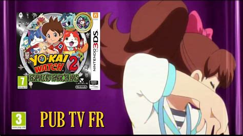 Log in to add custom notes to this or any other game. Yo-Kai Watch 2 : PUB TV FR - version Katie [FRench TV ...