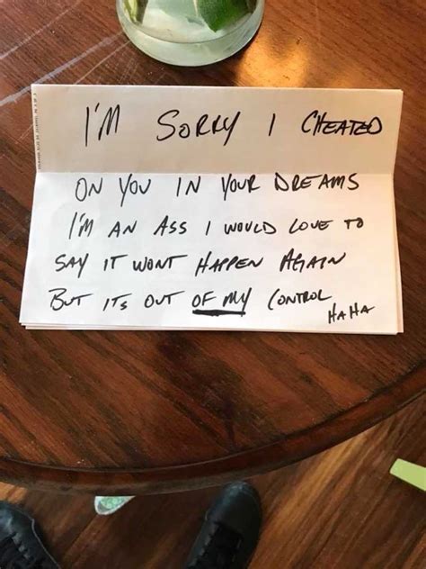 Making you my friend was not a choice, falling in love with you was not a coincidence, but making you my wife was my greatest achievement. 'I'm sorry I cheated on you in your dreams. I would love ...