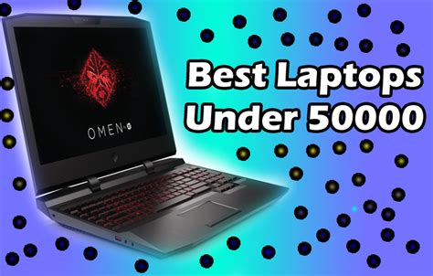 10 Best Laptop Under 50000 2020 Buy Laptops Now