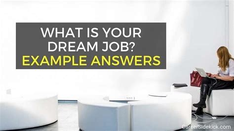 Sample Answers To What Is Your Dream Job Career Sidekick