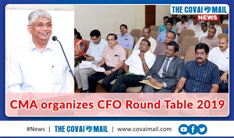 Cma Organizes Cfo Round Table 2019 The Covai Mail