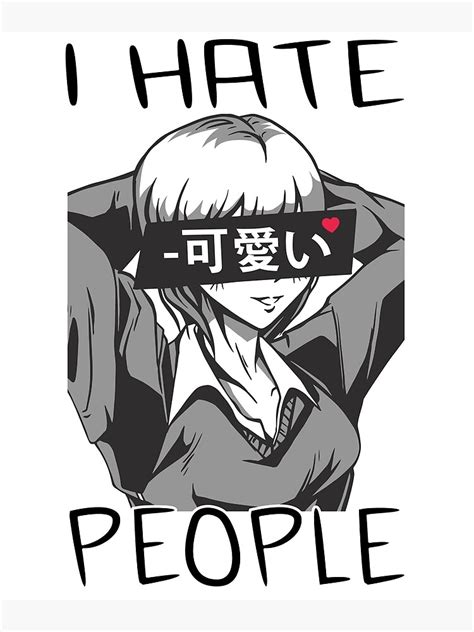I Hate People Waifu Japanese Kawaii Manga Girl Poster By Henriblank
