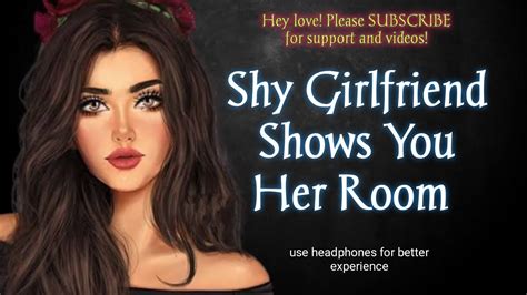 shy girlfriend shows you her room asmr roleplay [moaning] gf rp audio f4m f4a youtube
