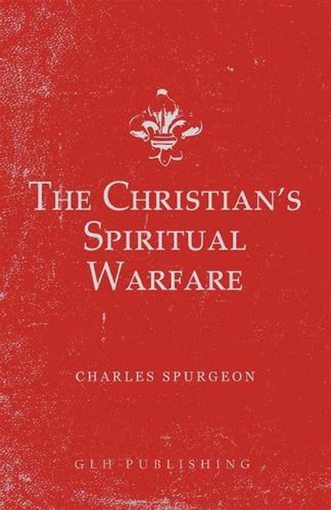 The Christians Spiritual Warfare By Charles Spurgeon English